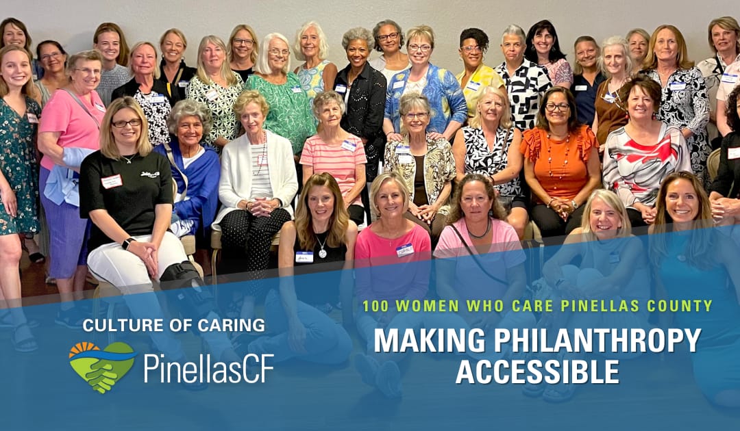 Making Philanthropy Accessible: 100 Women Who Care Pinellas Helps Others Through the Power of Numbers