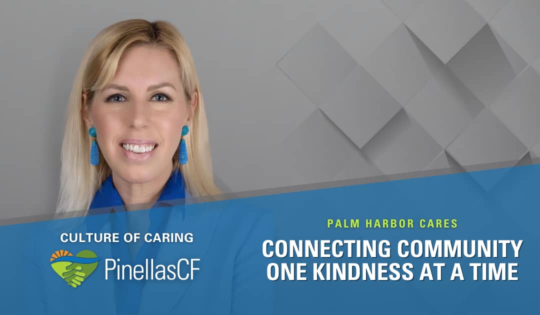 Palm Harbor Cares: Connecting a Community One Act of Kindness at a Time