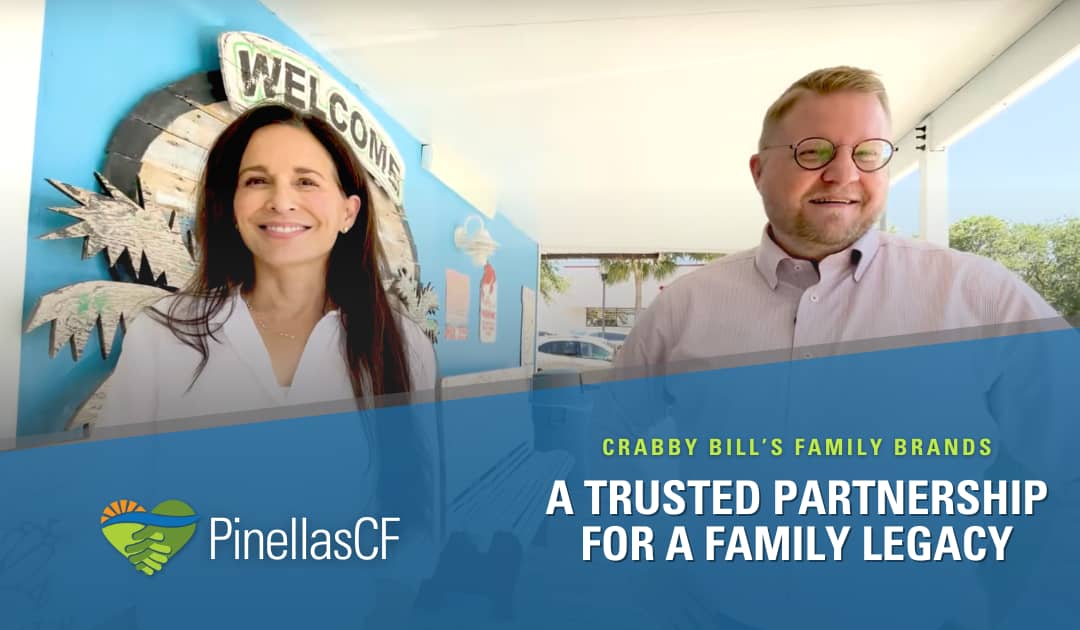 A Trusted Partnership: Pinellas Community Foundation & Crabby Bill’s Family Brands