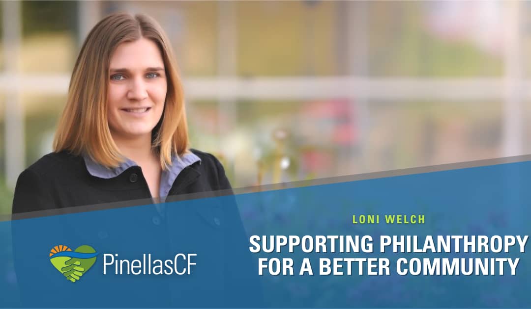Loni Welch: Supporting Philanthropy for a Better Community Through Charitable Giving